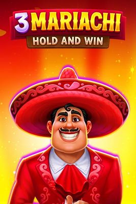 3 Mariachi: Hold & Win